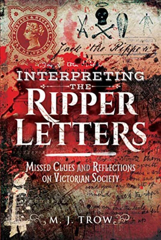 Book cover for "Interpreting the Ripper Letters" by MJ Trow