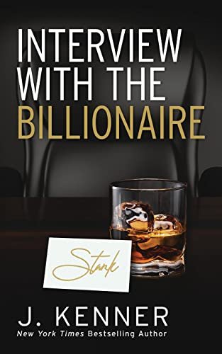 Book cover for "Interview with the Billionaire" by J Kenner
