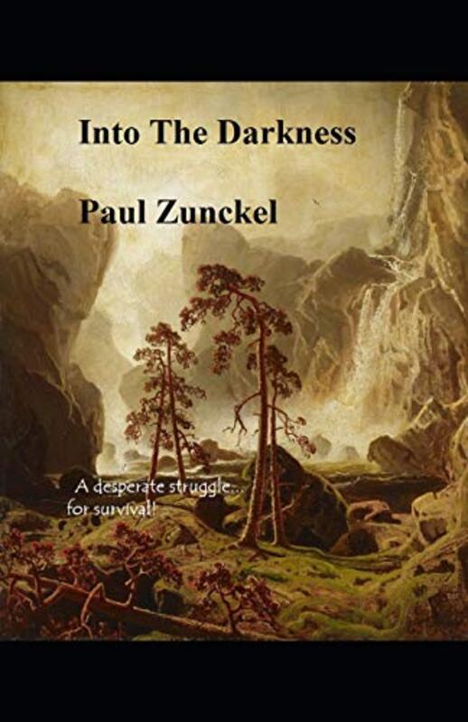 Book cover for "Into The Darkness" by Paul Zunckel