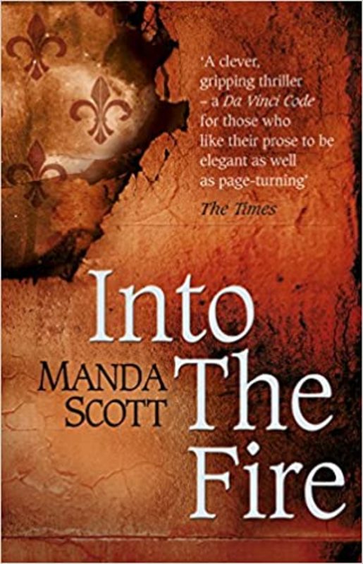 Book cover for "Into The Fire" by Manda Scott
