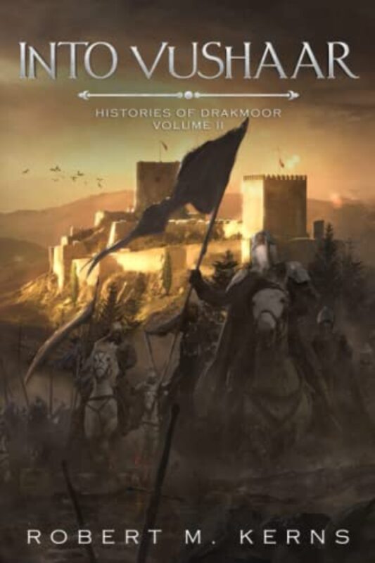 Book cover for "Into Vushaar" by Robert M Kerns