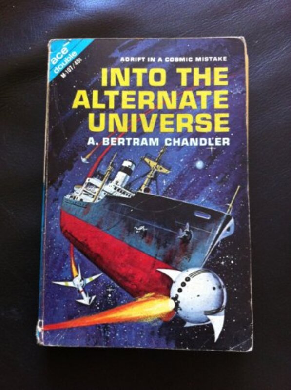 Book cover for "Into the Alternate Universe" by A Bertram Chandler