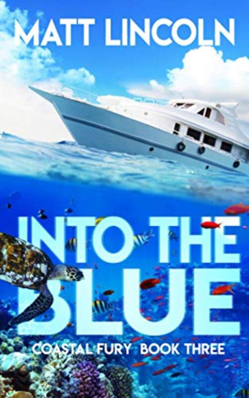 Book cover for "Into the Blue" by Matt Lincoln