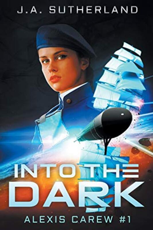 Book cover for "Into the Dark" by JA Sutherland