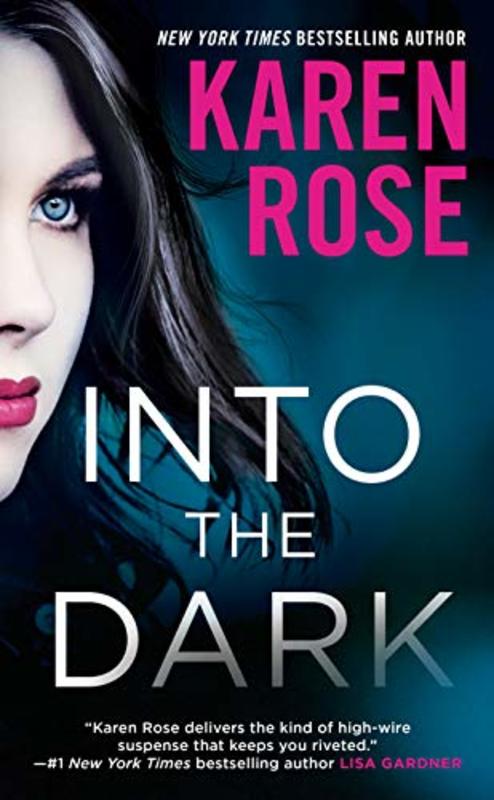 Book cover for "Into the Dark" by Karen Rose