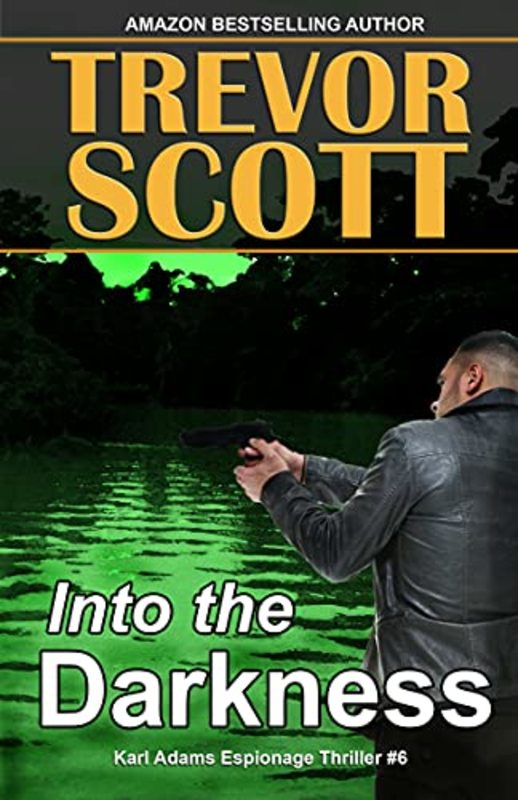 Book cover for "Into the Darkness" by Trevor Scott