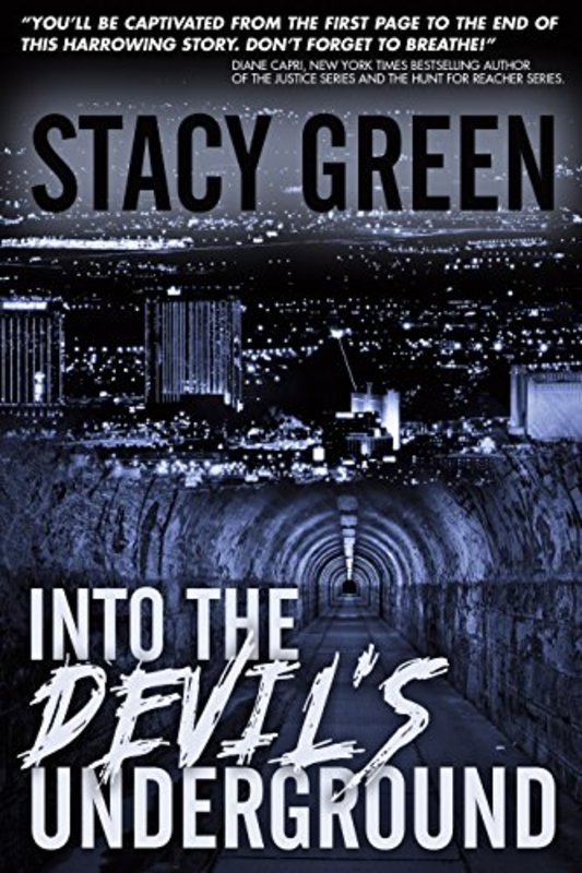Book cover for "Into the Devil's Underground" by Stacy Green