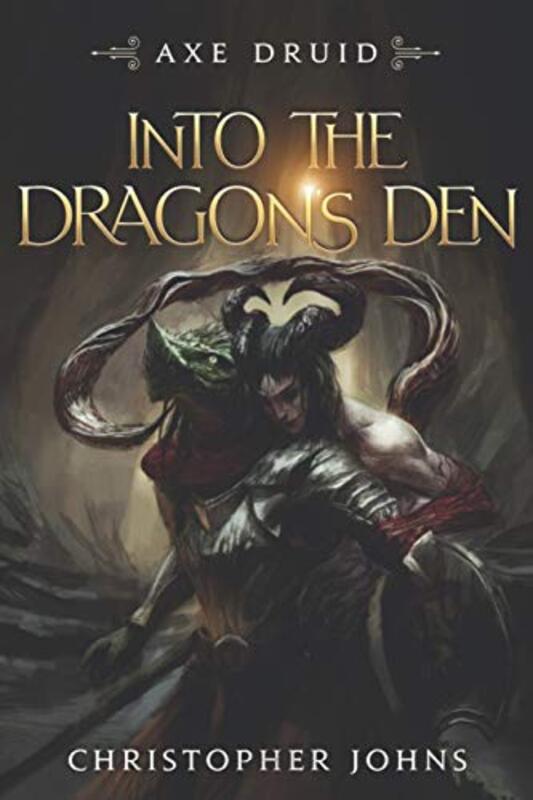Book cover for "Into the Dragon's Den" by Christopher Johns