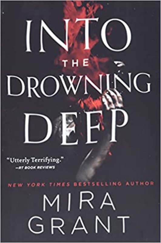 Book cover for "Into the Drowning Deep" by Seanan McGuire