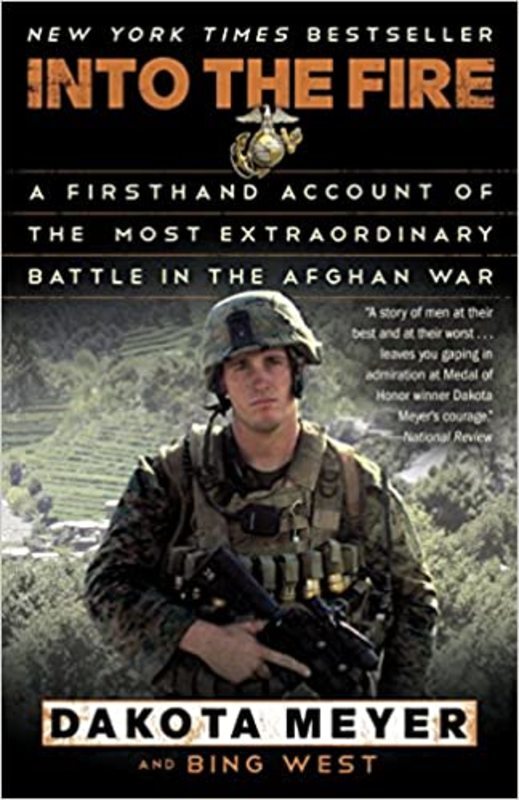 Book cover for "Into the Fire" by Dakota Meyer
