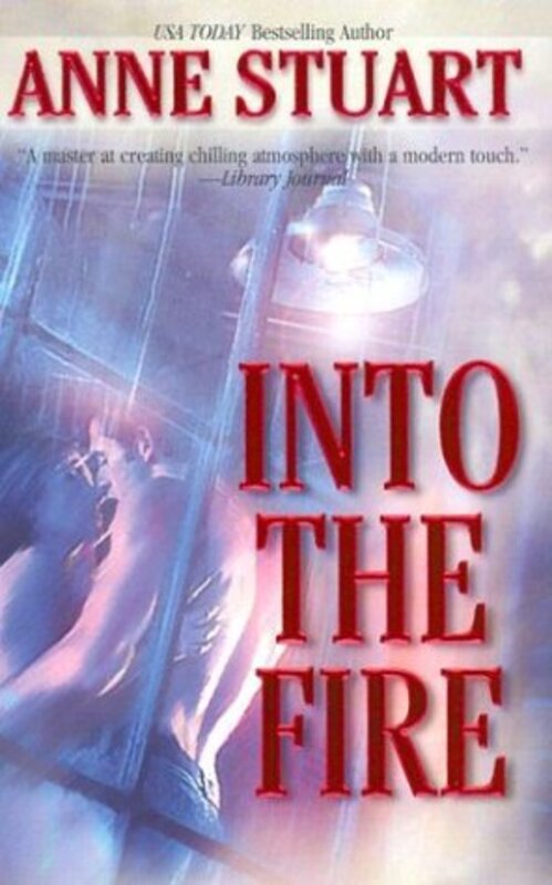 Book cover for "Into the Fire" by Anne Stuart