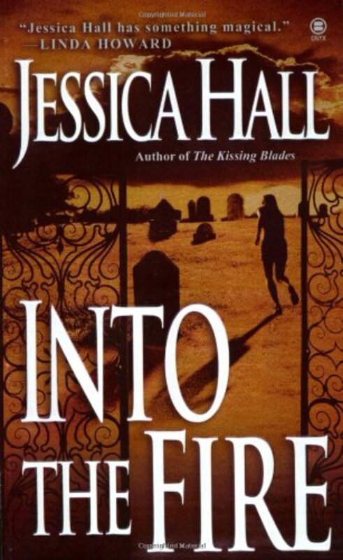 Book cover for "Into the Fire" by Jessica Hall