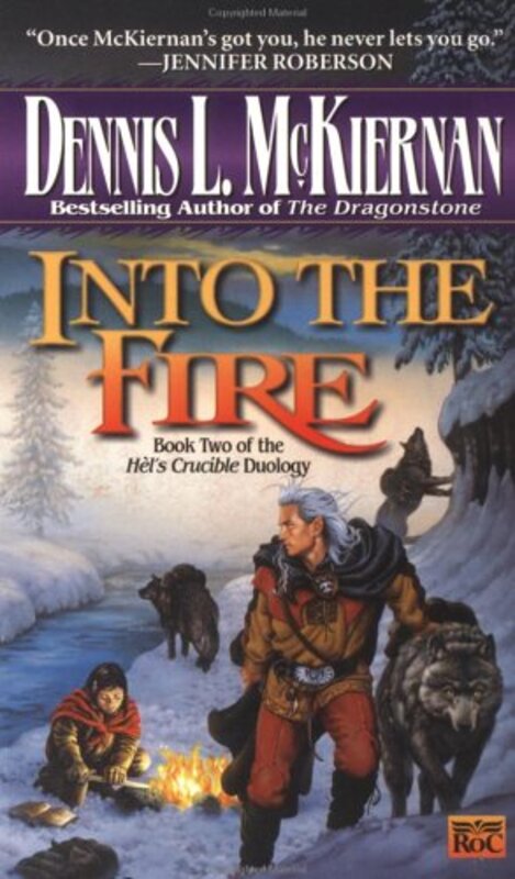 Book cover for "Into the Fire" by Dennis L McKiernan
