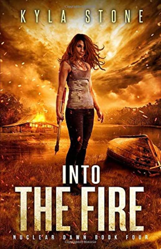 Book cover for "Into the Fire" by Kyla Stone