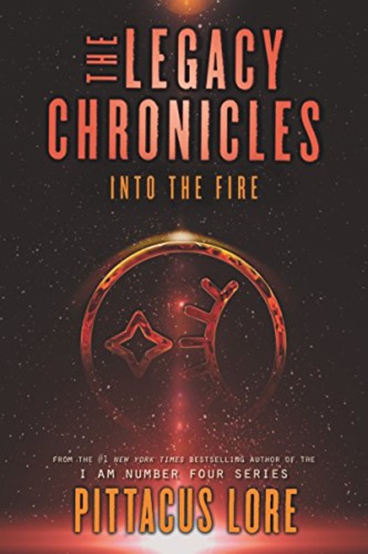 Book cover for "Into the Fire" by Pittacus Lore