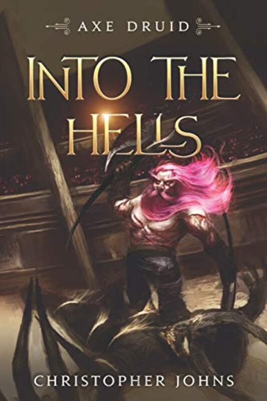 Book cover for "Into the Hells" by Christopher Johns