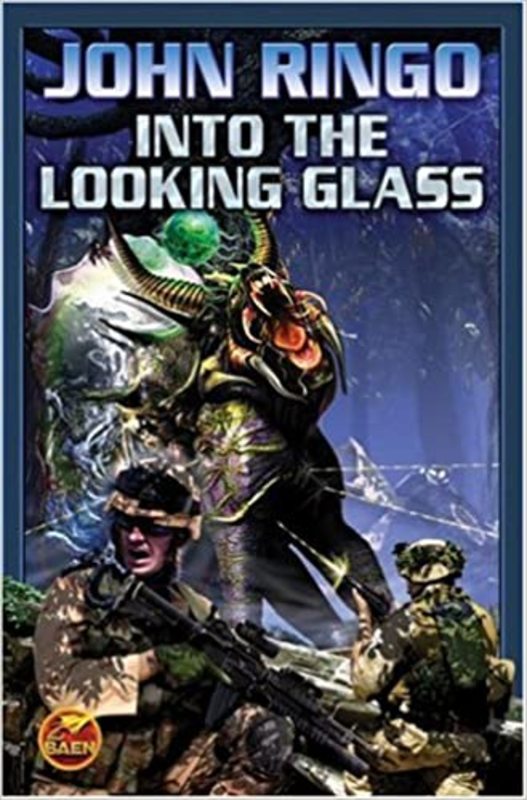 Book cover for "Into the Looking Glass" by John Ringo