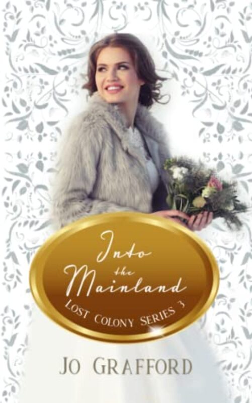 Book cover for "Into the Mainland" by Jo Grafford
