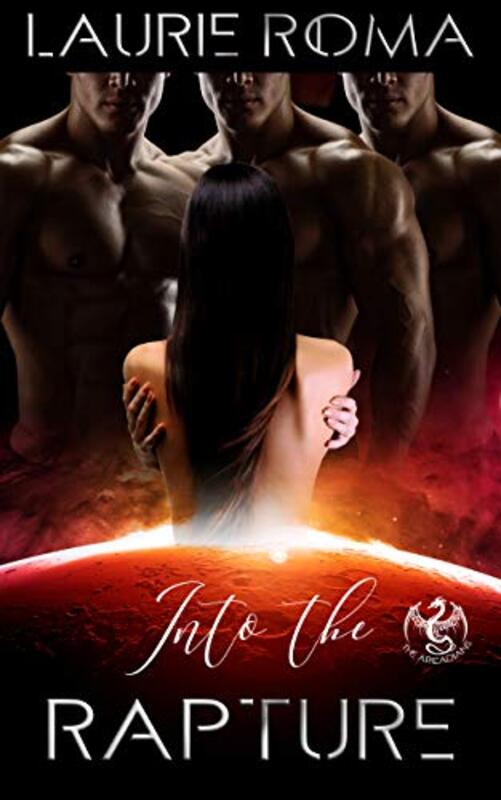 Book cover for "Into the Rapture" by Laurie Roma