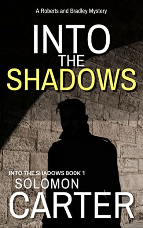 Book cover for "Into the Shadows" by Solomon Carter