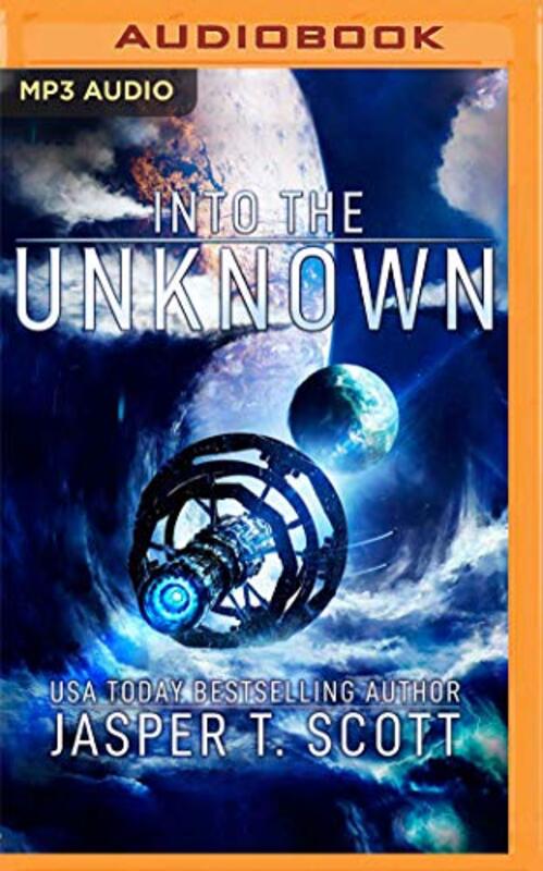 Book cover for "Into the Unknown" by Jasper T Scott