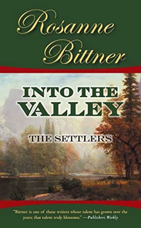 Book cover for "Into the Valley" by Rosanne Bittner