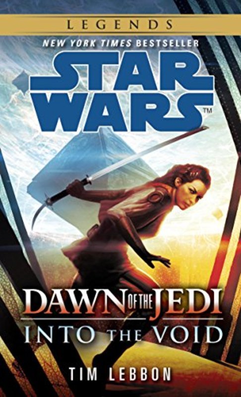 Book cover for "Into the Void: Star Wars Legends (Dawn of the Jedi) (Star Wars: Dawn of the Jedi - Legends)" by Tim Lebbon