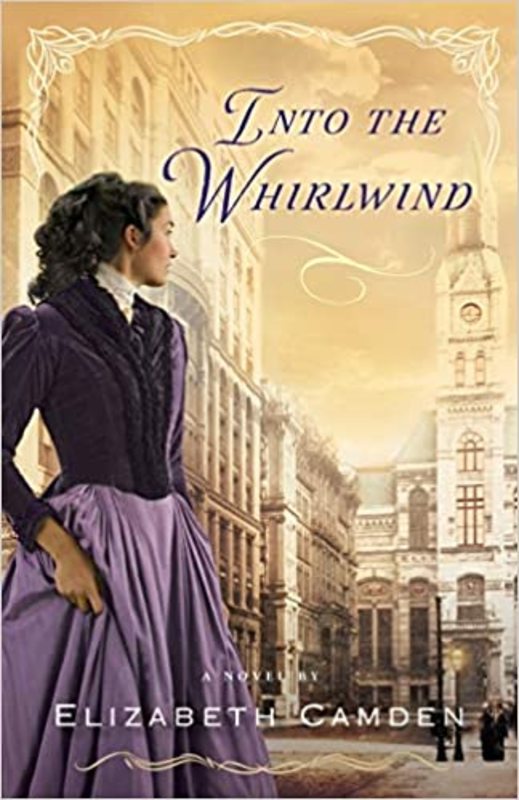 Book cover for "Into the Whirlwind" by Elizabeth Camden