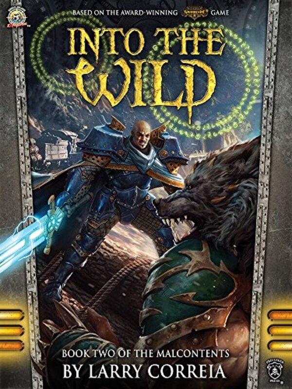 Book cover for "Into the Wild" by Larry Correia