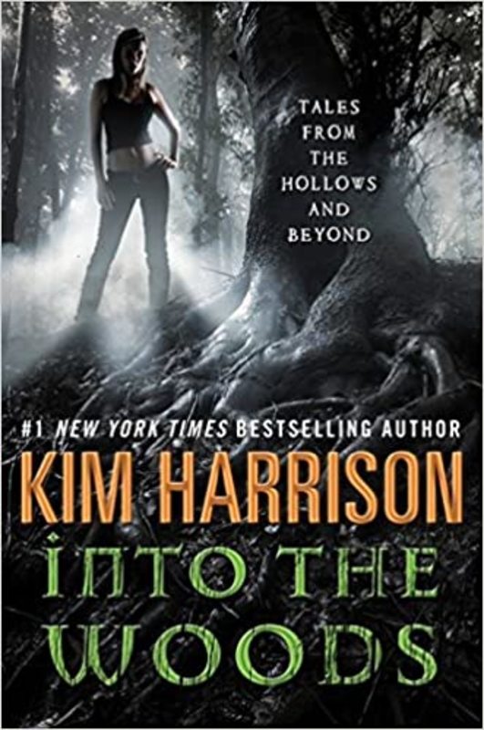 Book cover for "Into the Woods" by Kim Harrison