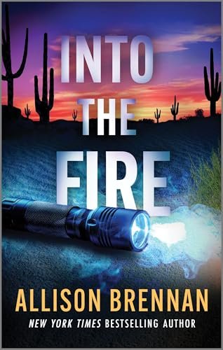 Book cover for "Into the Fire" by Allison Brennan