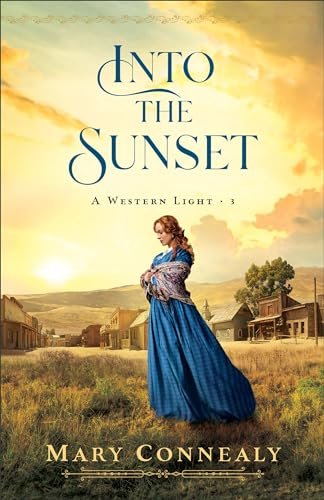 Book cover for "Into the Sunset" by Mary Connealy