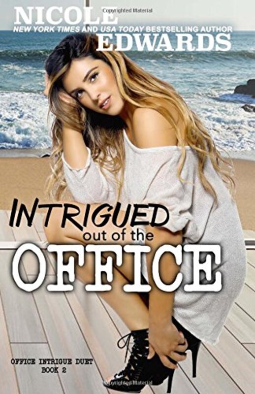 Book cover for "Intrigued Out of the Office" by Nicole Edwards