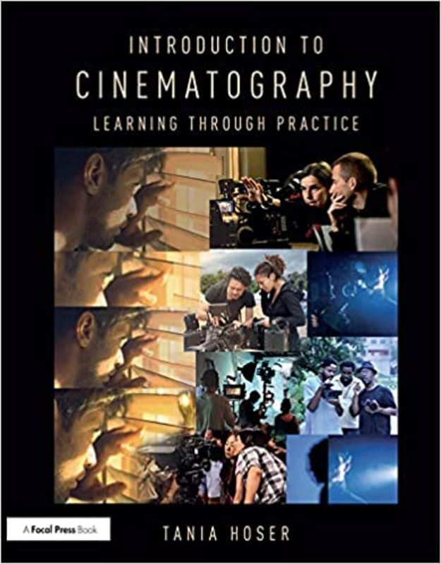 Book cover for "Introduction to Cinematography" by Tania Hoser