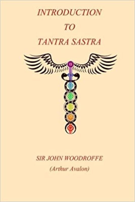 Book cover for "Introduction to the Tantra Sastra" by Sir John Woodroffe