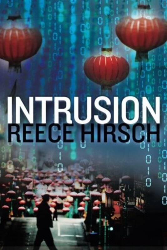 Book cover for "Intrusion" by Reece Hirsch