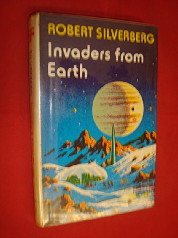 Book cover for "Invaders from Earth" by Robert Silverberg