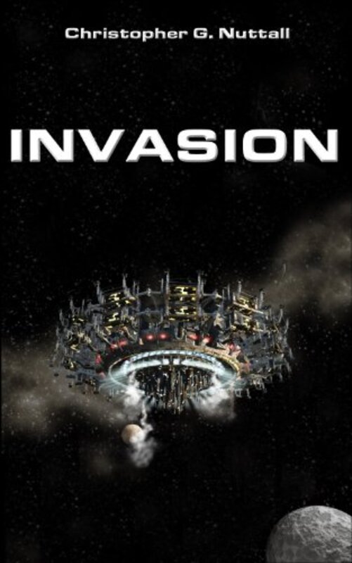 Book cover for "Invasion" by Christopher G Nuttall