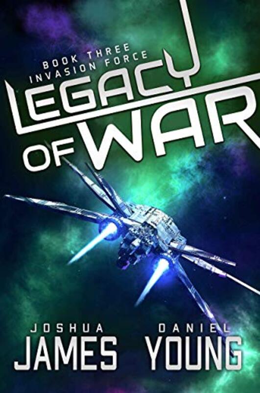 Book cover for "Invasion Force" by Joshua James