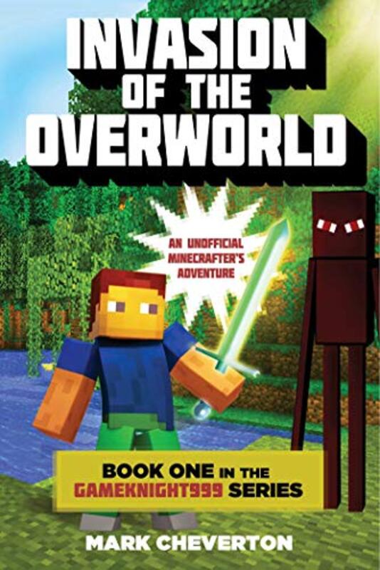 Book cover for "Invasion of the Overworld" by Mark Cheverton