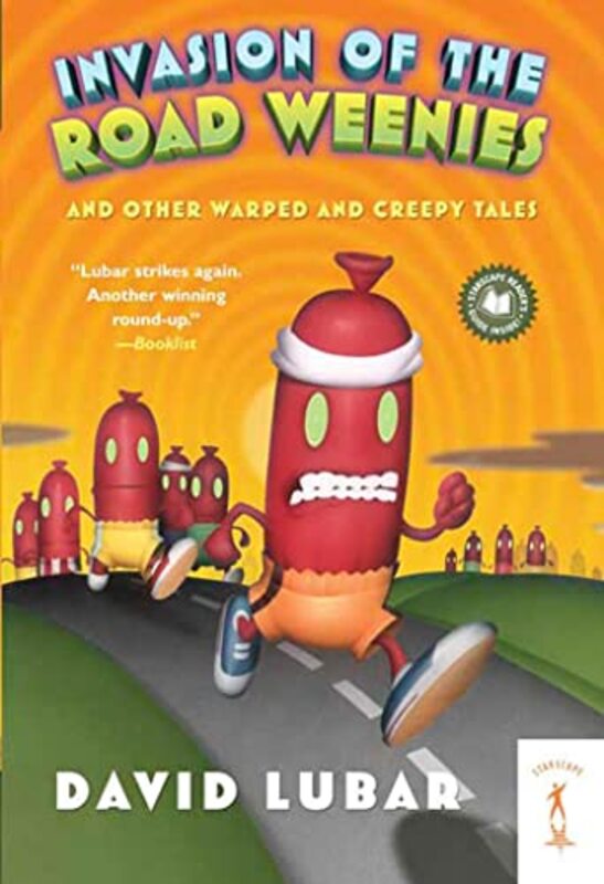 Book cover for "Invasion of the Road Weenies" by David Lubar