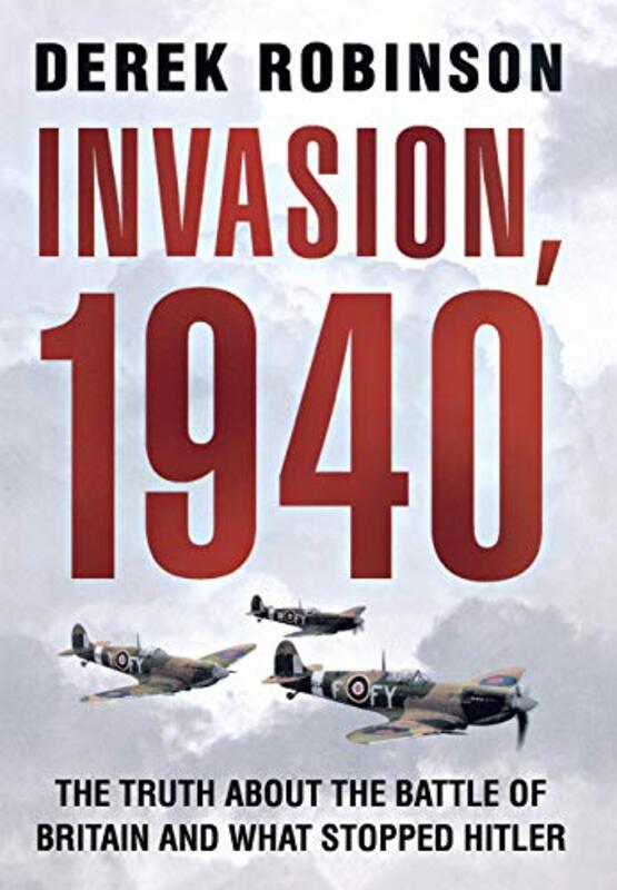 Book cover for "Invasion, 1940" by Derek Robinson