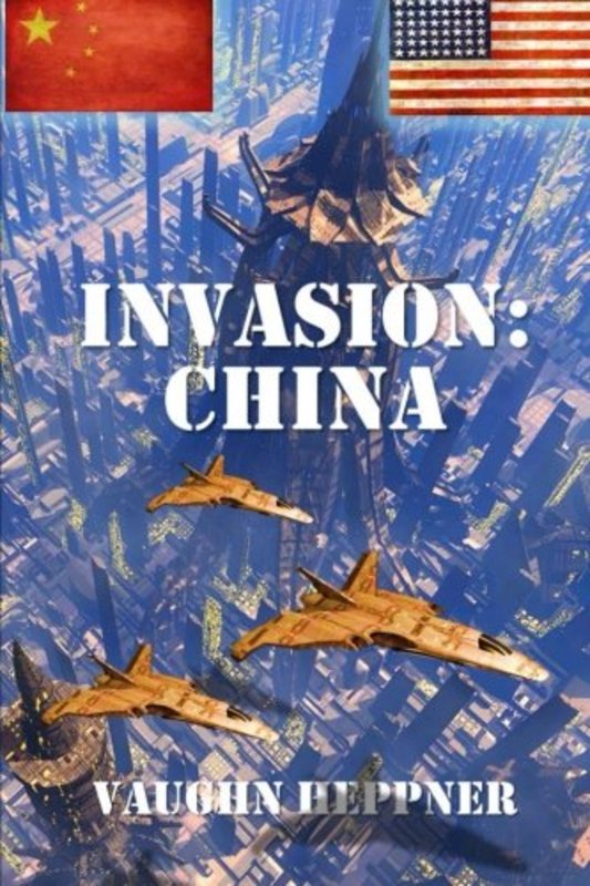 Book cover for "Invasion: China" by Vaughn Heppner