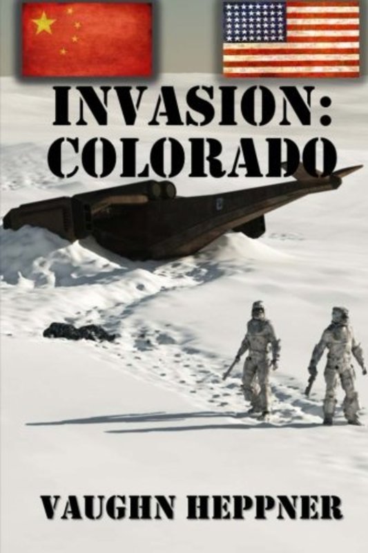 Book cover for "Invasion: Colorado" by Vaughn Heppner