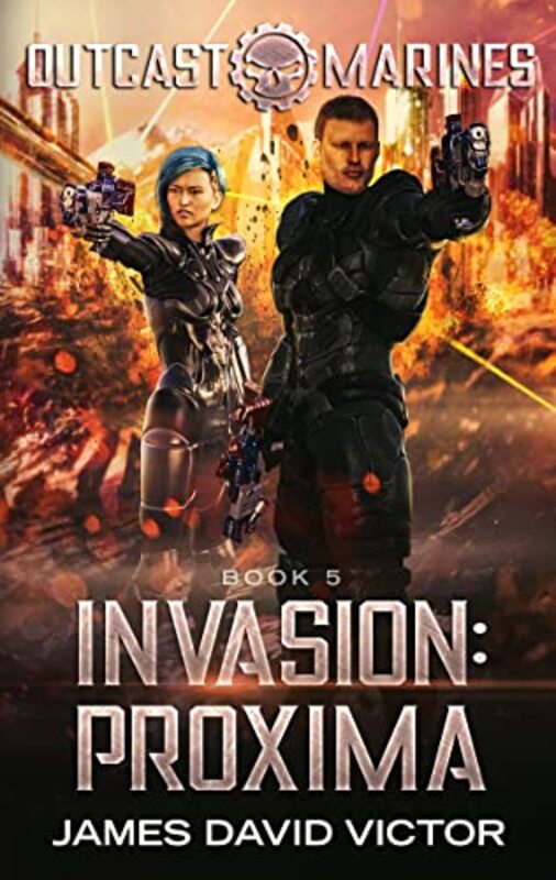 Book cover for "Invasion: Proxima" by James David Victor