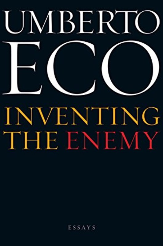 Book cover for "Inventing the Enemy" by Umberto Eco