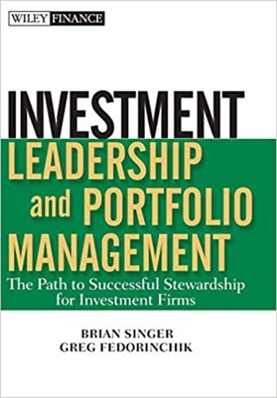 Book cover for "Investment Leadership and Portfolio Management" by Brian D. Singer
