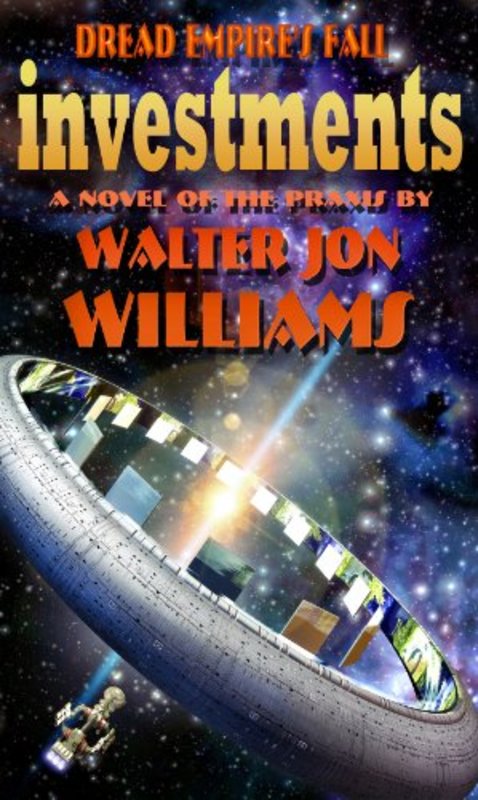 Book cover for "Investments" by Walter Jon Williams