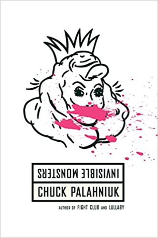 Book cover for "Invisible Monsters" by Chuck Palahniuk