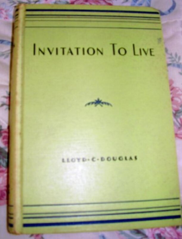Book cover for "Invitation to Live" by Lloyd C Douglas